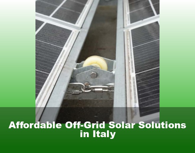 Affordable Off-Grid Solar Solutions in Italy